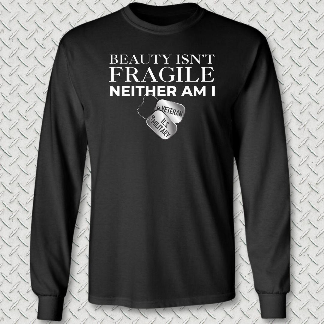 Beauty Isn't Fragile - Veteran Long Sleeve Tee - Black