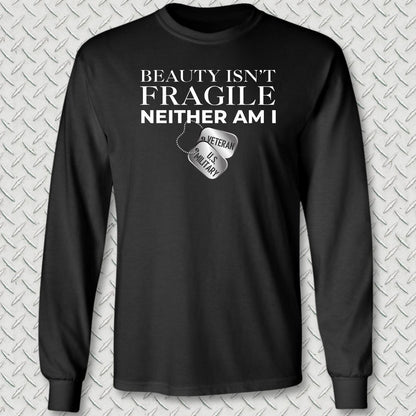 Beauty Isn't Fragile - Veteran Long Sleeve Tee - Black