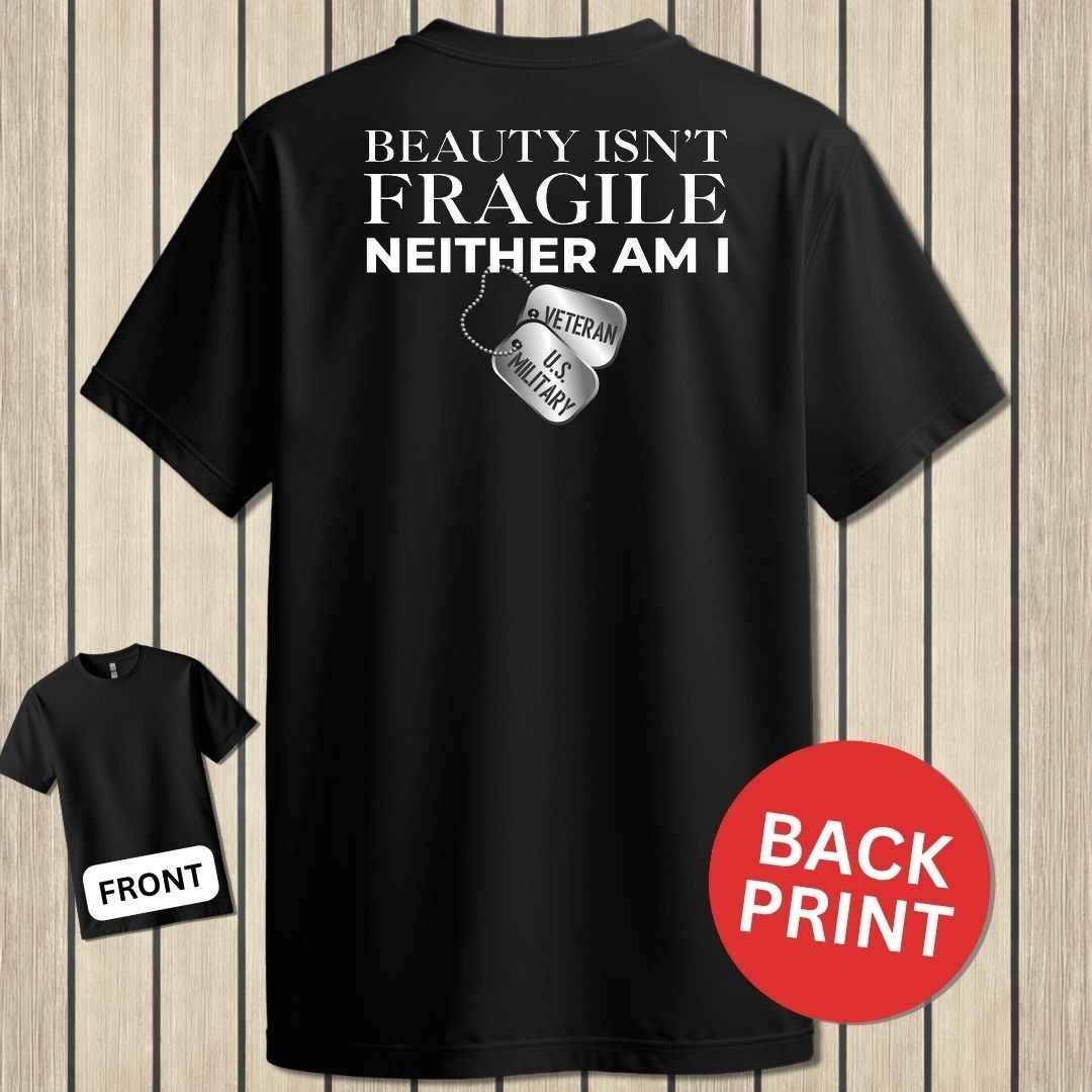 Beauty Isn't Fragile - Veteran - Black