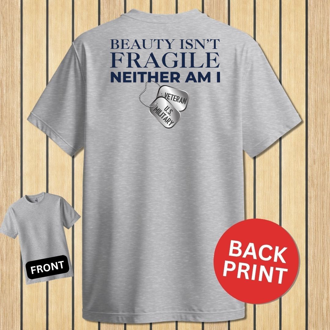 Beauty Isn't Fragile - Veteran - Sport Grey