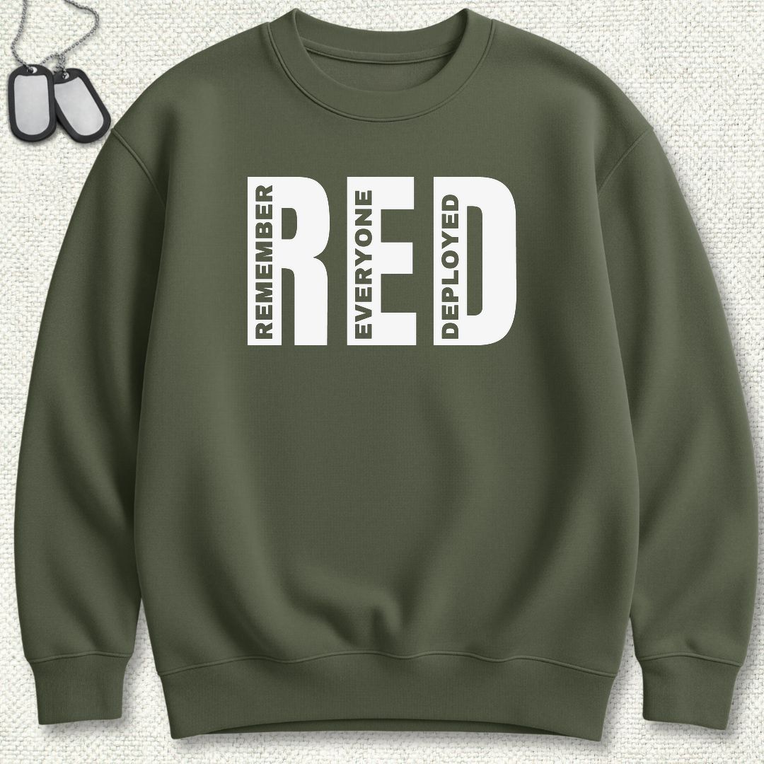 Big RED - Remember Everyone Deployed Sweatshirt - Military Green