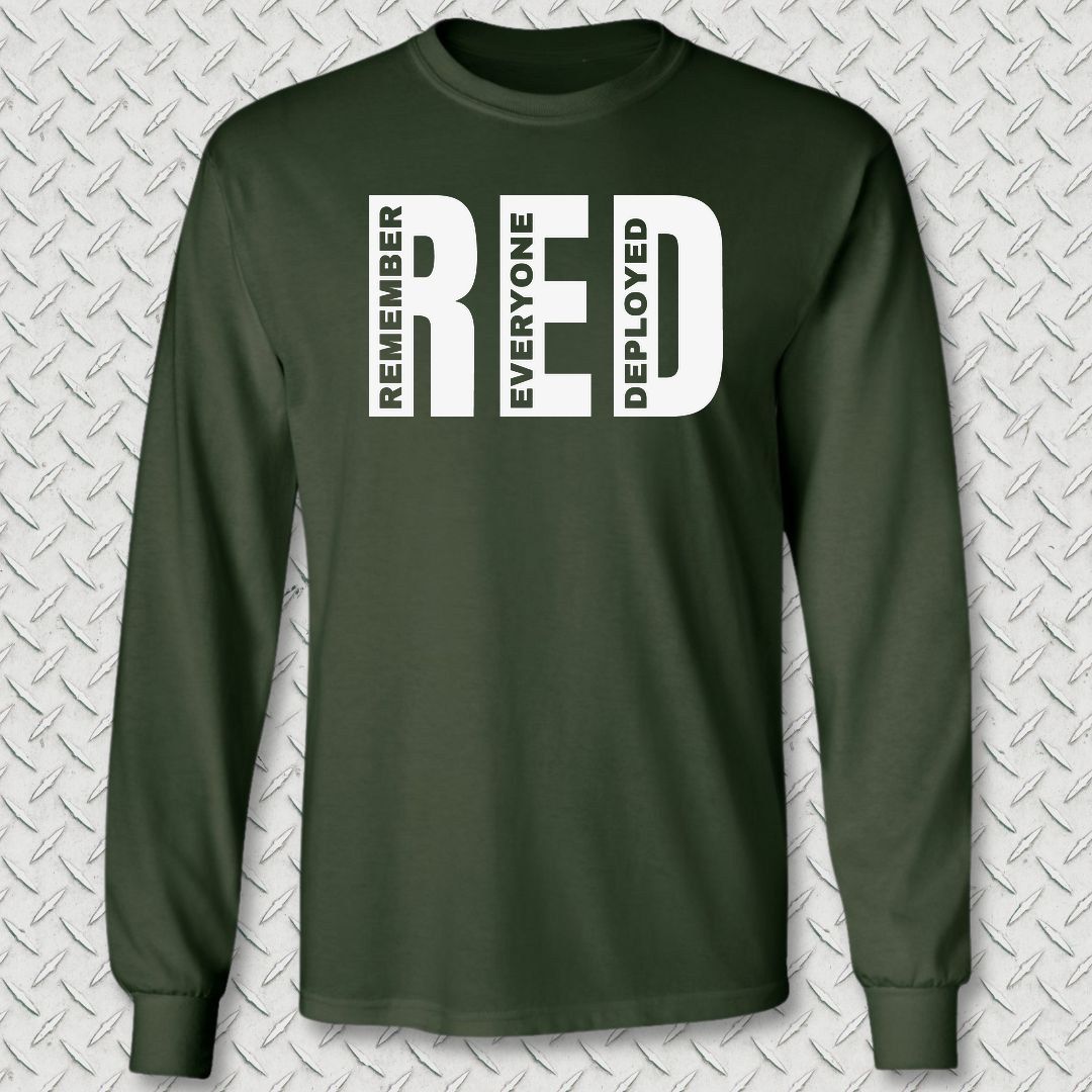 Big RED - Remember Everyone Deployed Long Sleeve Tee - Forest Green