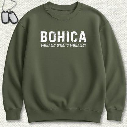BOHICA - What's Morale? Sweatshirt - Military Green