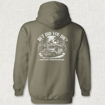 But Did You Die? - Subic Bay Hoodie - Military Green