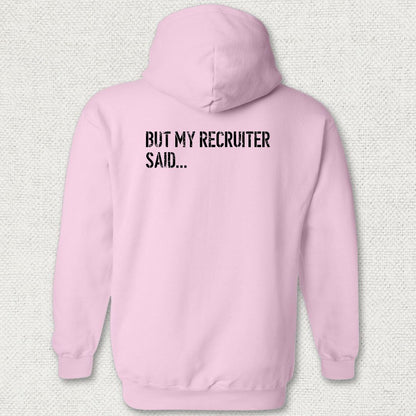 But My Recruiter Said... Hoodie - Pink