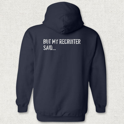 But My Recruiter Said... Hoodie - Navy
