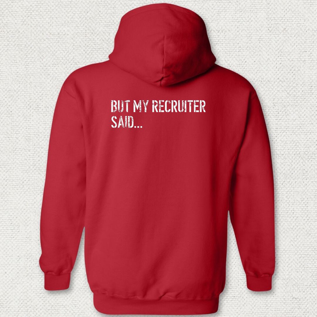 But My Recruiter Said... Hoodie - Red