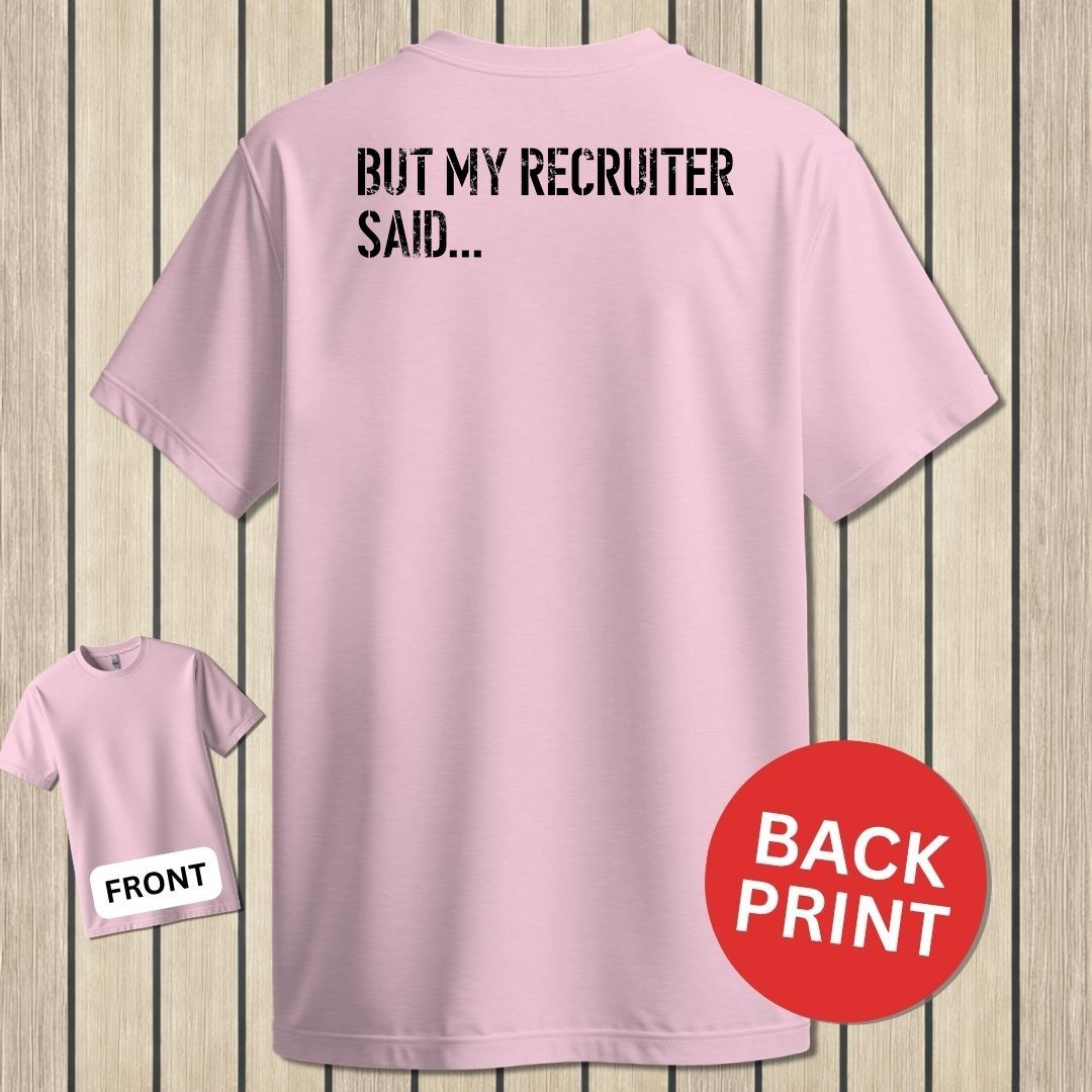 But My Recruiter Said... - Pink