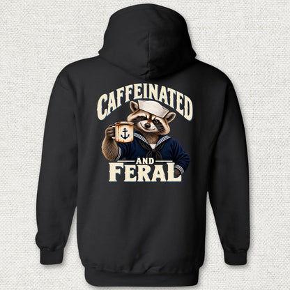 Caffeinated And Feral Hoodie - Black