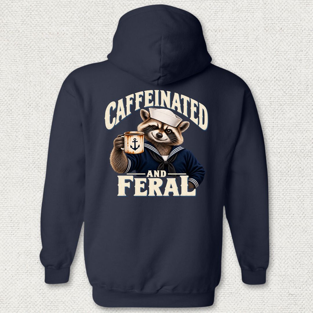 Caffeinated And Feral Hoodie - Navy