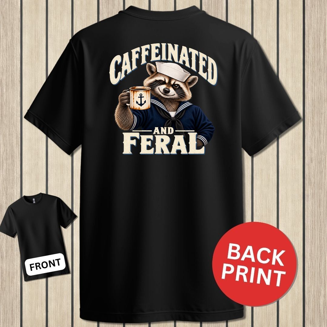 Caffeinated And Feral - Black