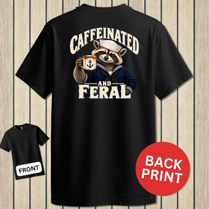 Caffeinated And Feral - Black