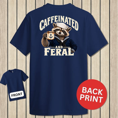 Caffeinated And Feral
