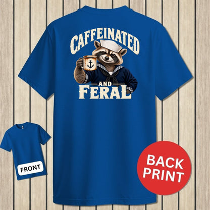 Caffeinated And Feral - Royal Blue