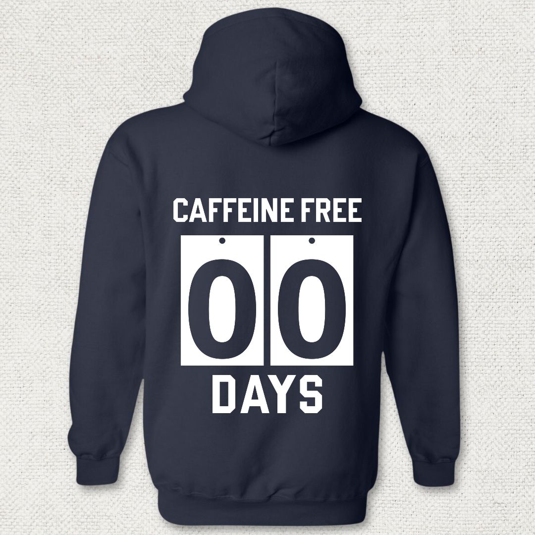 Caffeine Free - 00 Days Hoodie - Navy