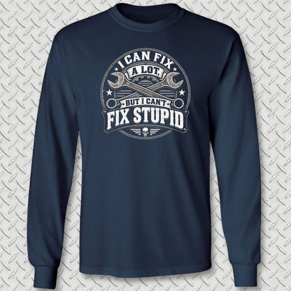 Can't Fix Stupid Long Sleeve Tee - Navy