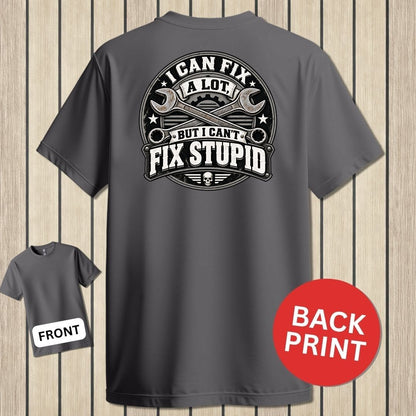 Can't Fix Stupid - Charcoal