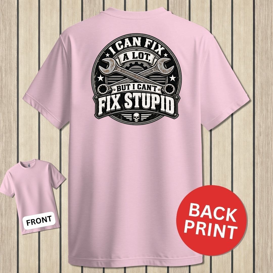 Can't Fix Stupid - Pink