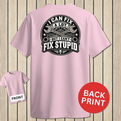 Can't Fix Stupid - Pink