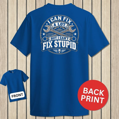 Can't Fix Stupid - Royal Blue