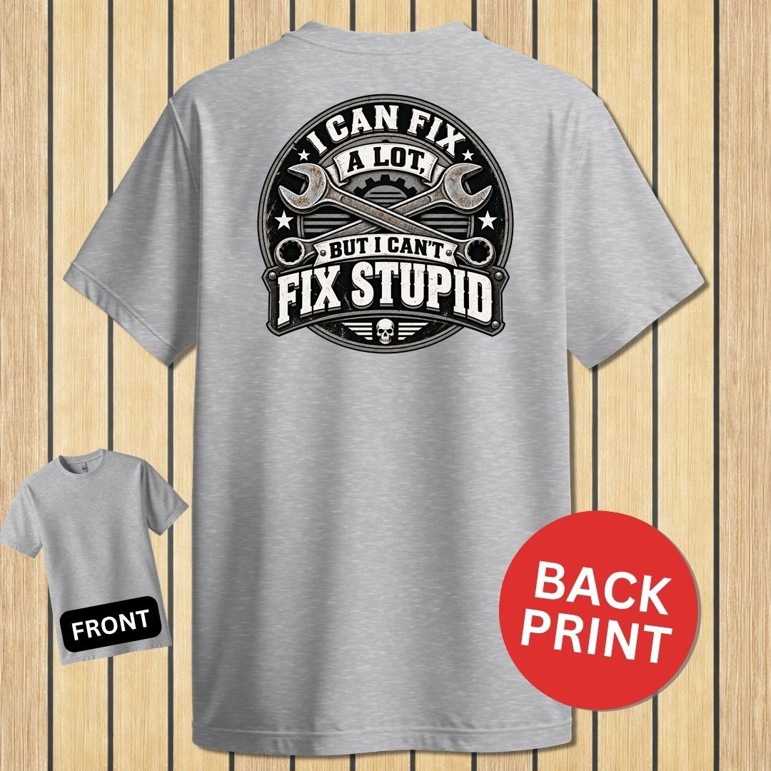 Can't Fix Stupid - Sport Grey