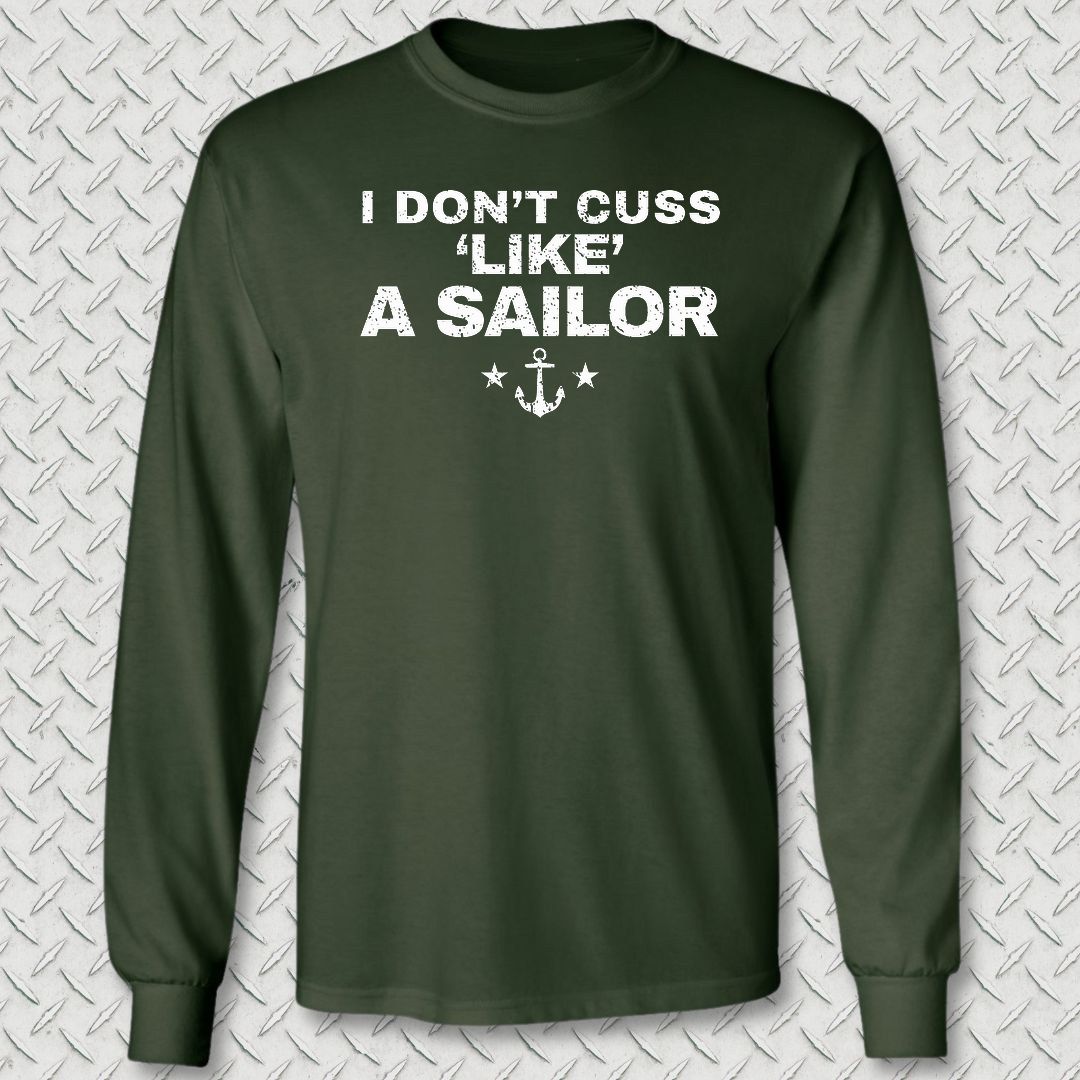 Cuss Like A Sailor Long Sleeve Tee - Forest Green
