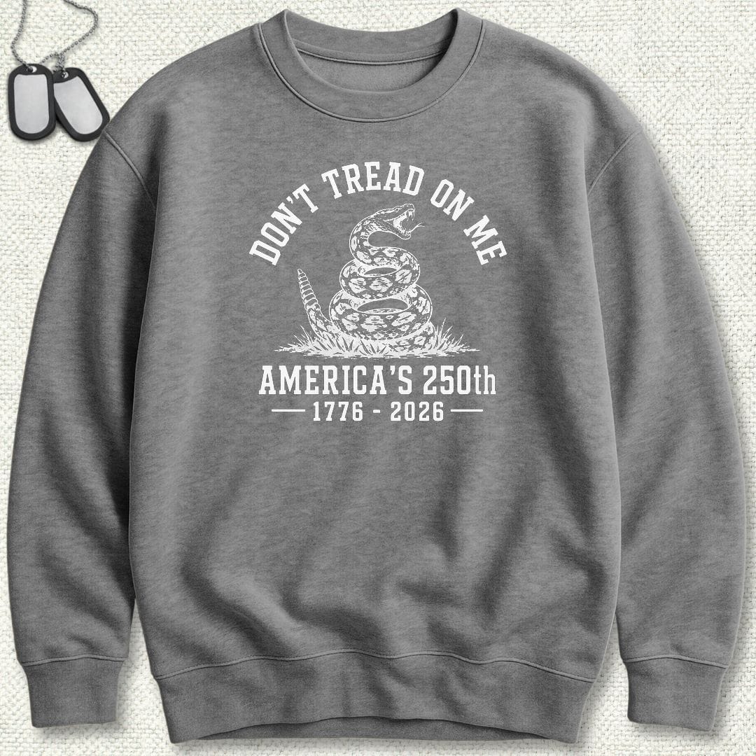 Don't Tread On Me - America's 250th Sweatshirt - Graphite Heather