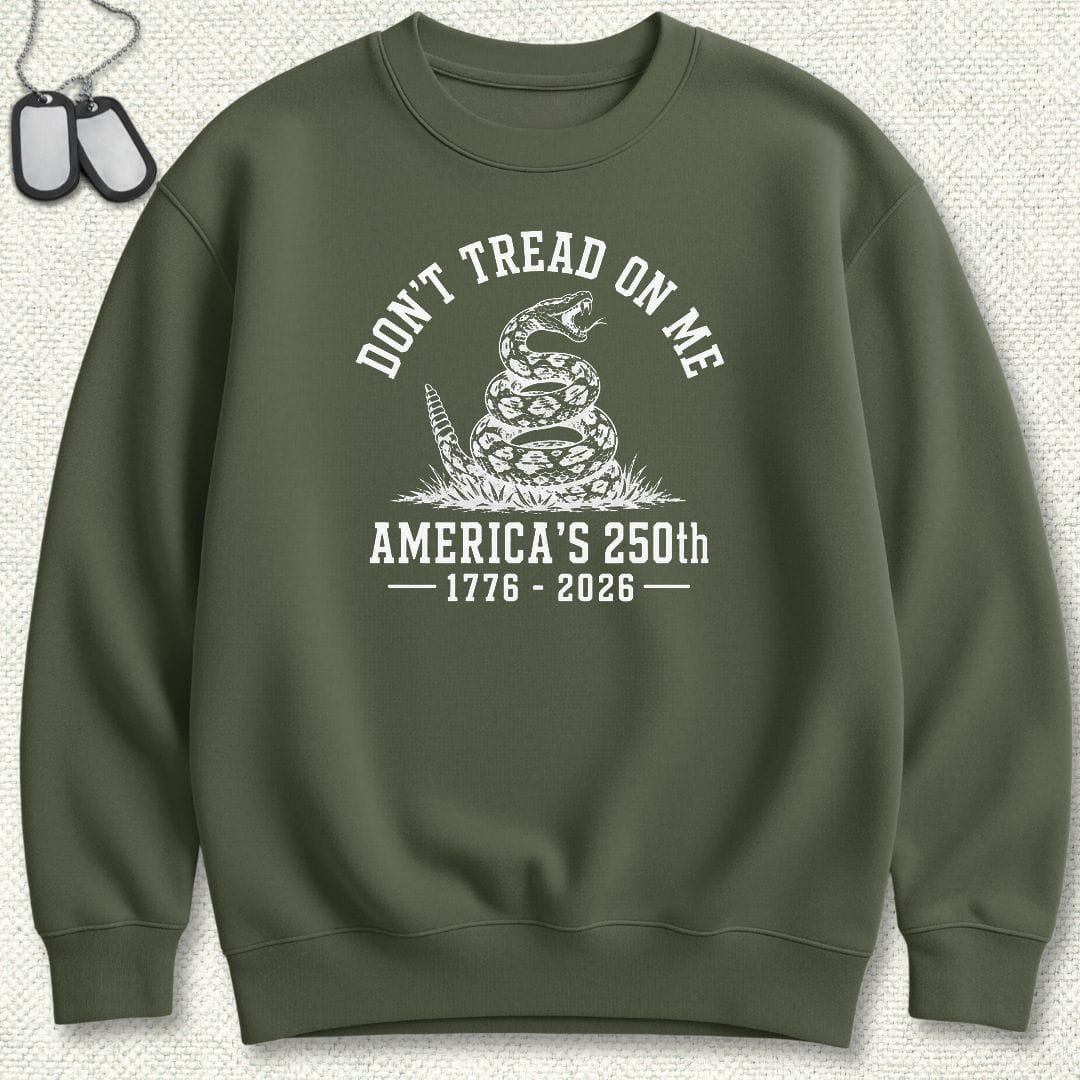 Don't Tread On Me - America's 250th Sweatshirt - Military Green
