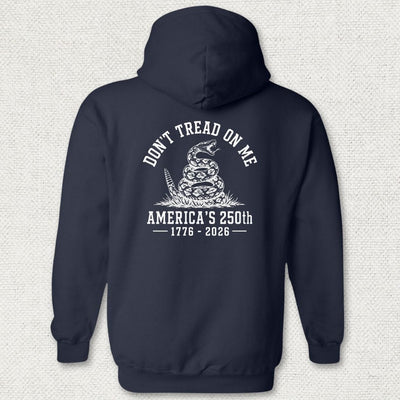 Don't Tread On Me - America's 250th Hoodie