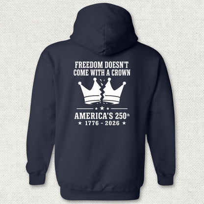 Freedom Doesn't Come With A Crown 250th Hoodie - Navy