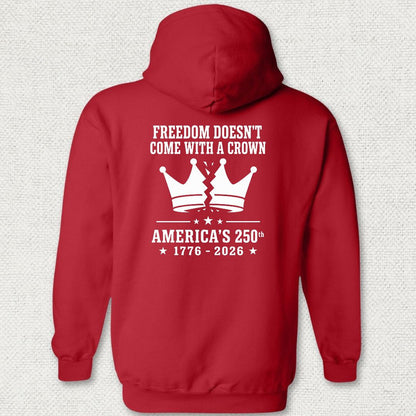 Freedom Doesn't Come With A Crown 250th Hoodie - Red