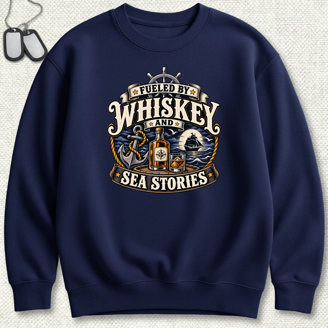Fueled By Whiskey and Sea Stories Sweatshirt - Navy
