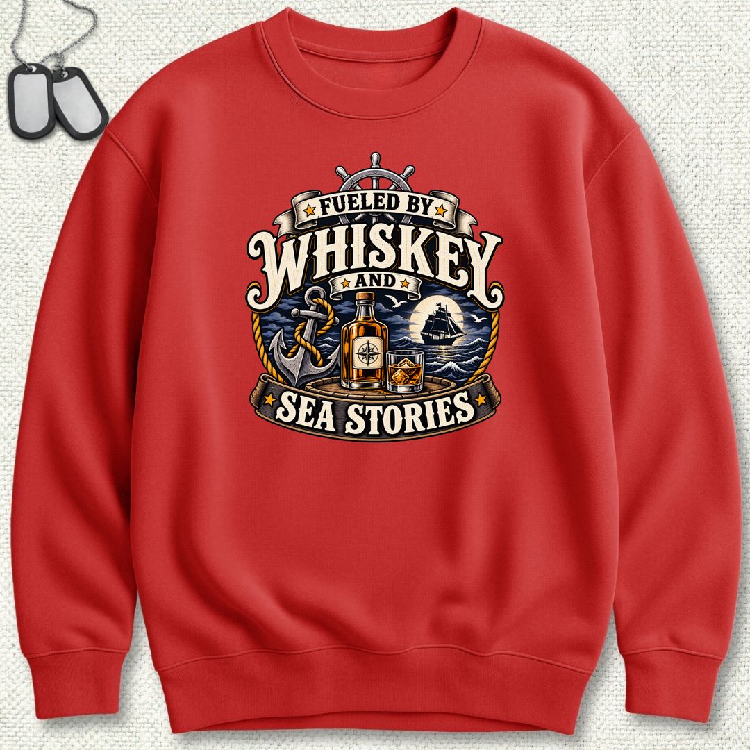 Fueled By Whiskey and Sea Stories Sweatshirt - Red