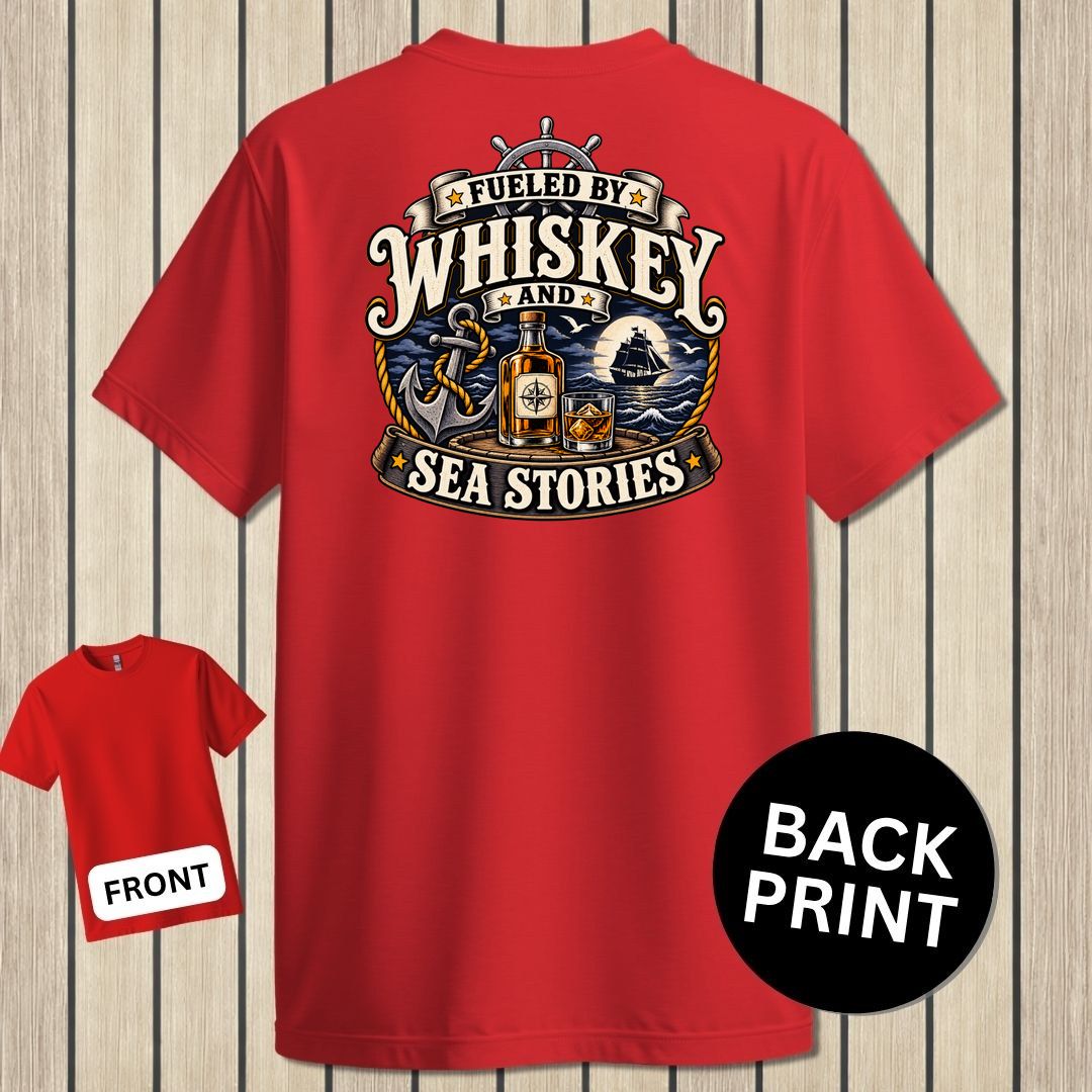 Fueled By Whiskey and Sea Stories - Red