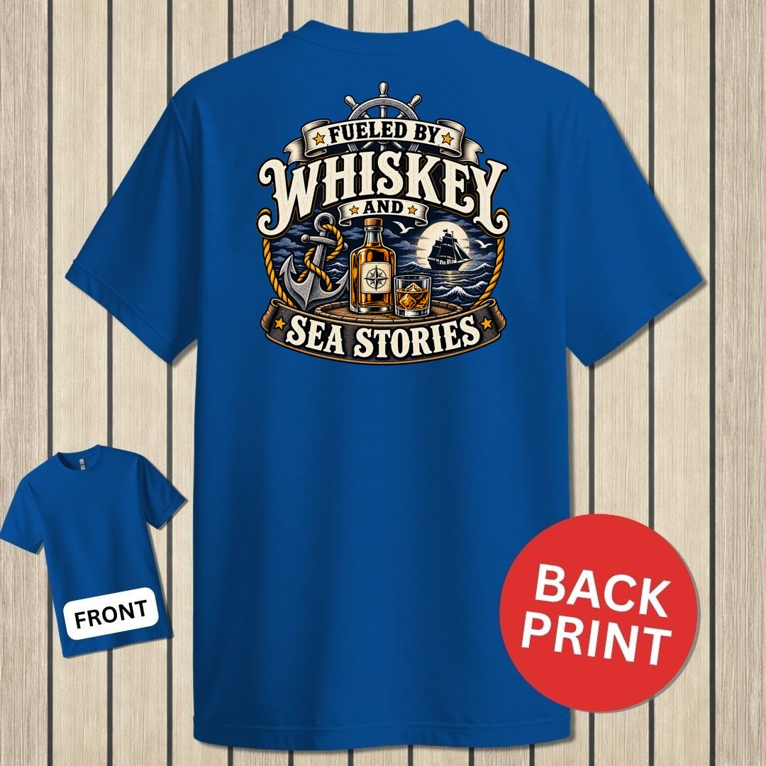 Fueled By Whiskey and Sea Stories - Royal Blue