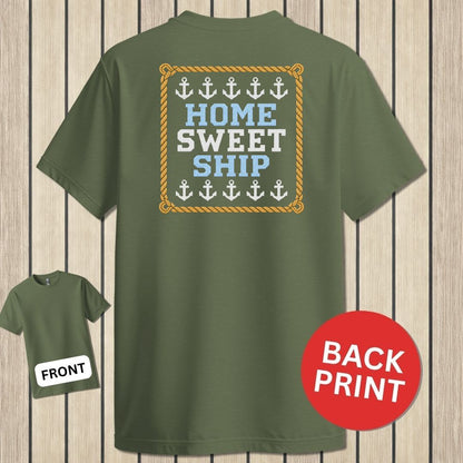 Home Sweet Ship - Military Green