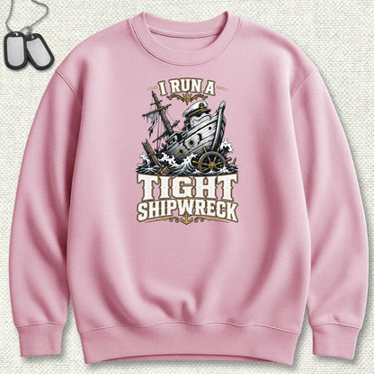 I Run A Tight Shipwreck Sweatshirt - Pink
