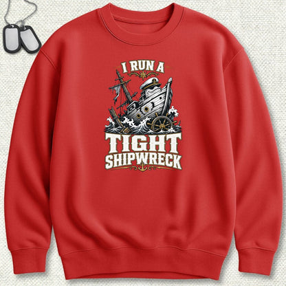 I Run A Tight Shipwreck Sweatshirt - Red