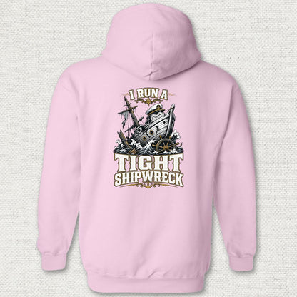 I Run A Tight Shipwreck Hoodie - Pink