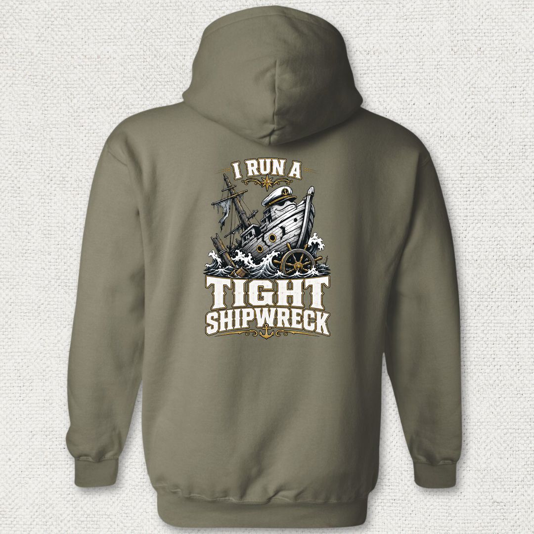 I Run A Tight Shipwreck Hoodie - Military Green