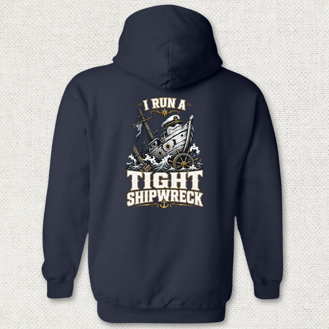 I Run A Tight Shipwreck Hoodie - Navy