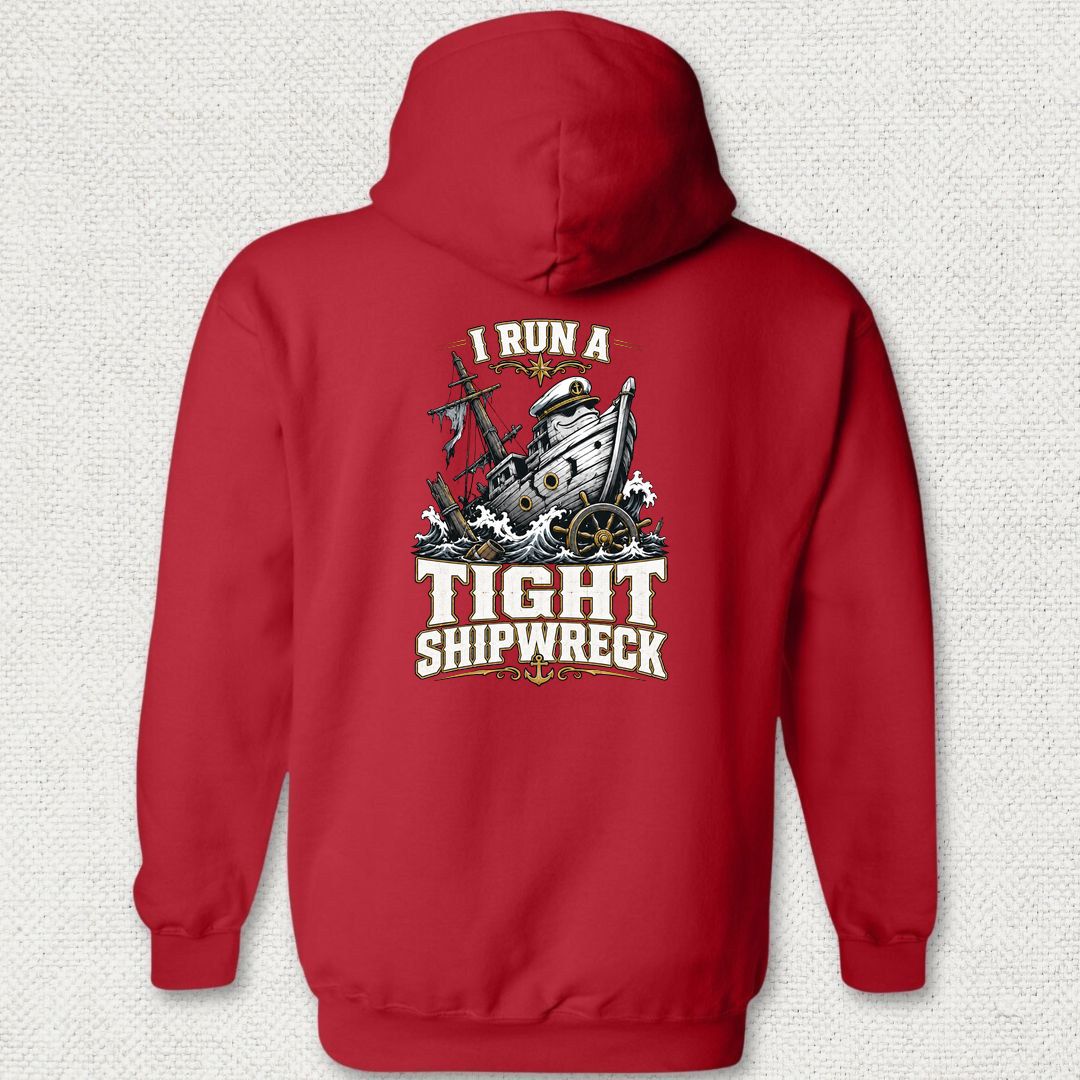 I Run A Tight Shipwreck Hoodie - Red