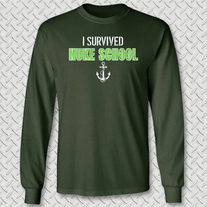 I Survived Nuke School Long Sleeve Tee - Forest Green