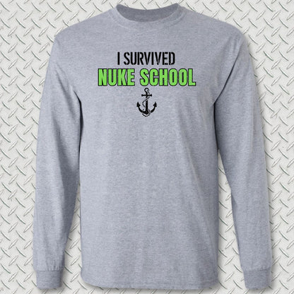 I Survived Nuke School Long Sleeve Tee - Sport Grey