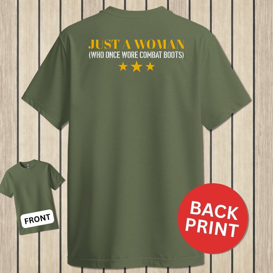 Just A Woman Who Once Wore Combat Boots - Military Green