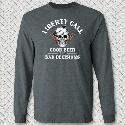 Liberty Call - Good Beer & Bad Decisions Long Sleeve Tee - Dark Heather