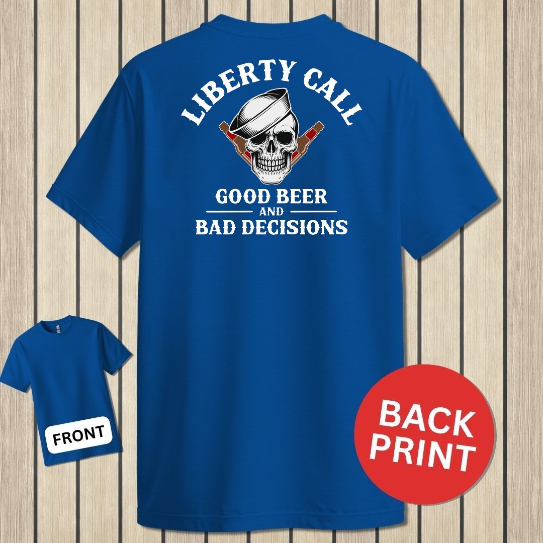 Liberty Call - Good Beer & Bad Decisions - Royal Blue