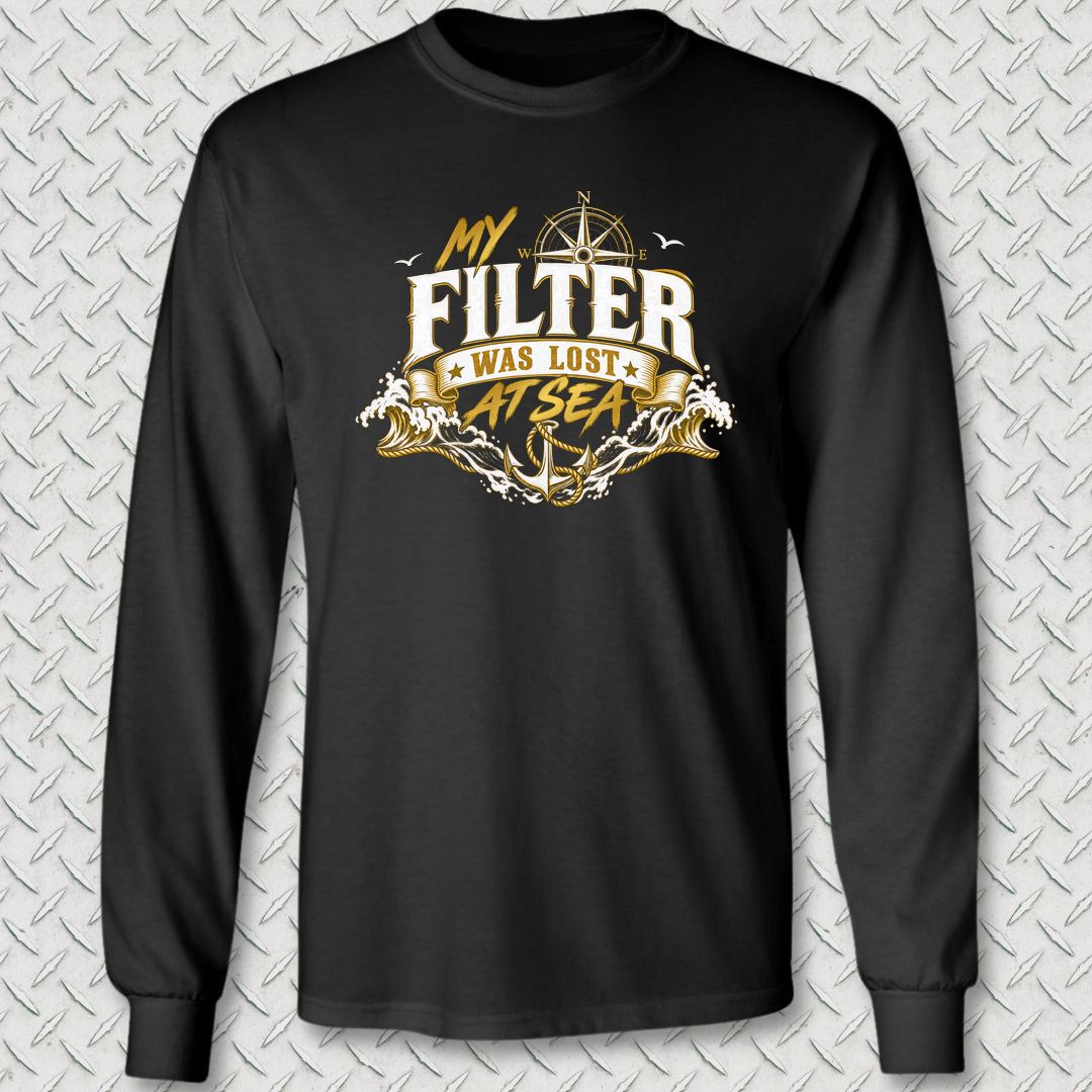 My Filter Was Lost At Sea Long Sleeve Tee - Black