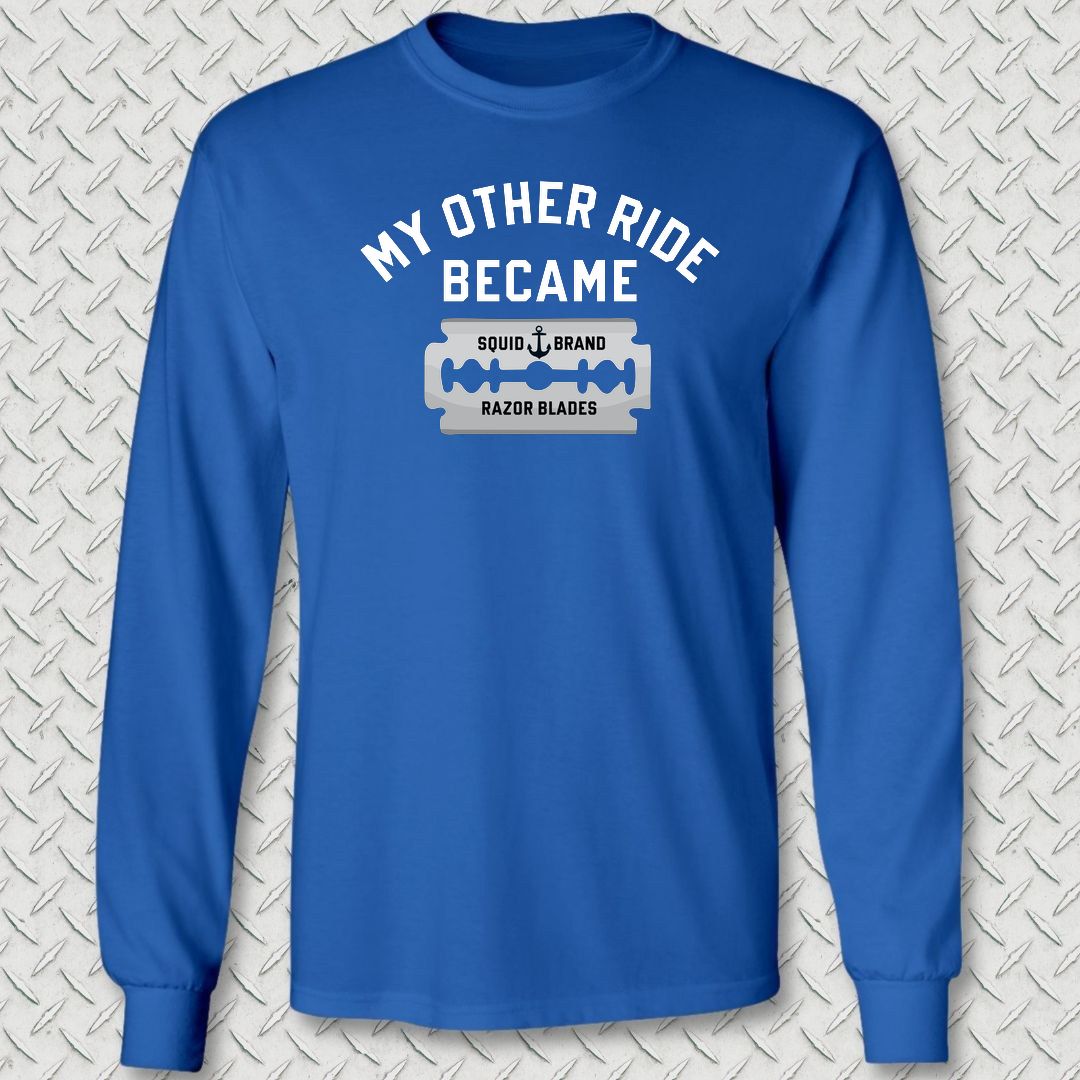 My Other Ride Became Razor Blades Long Sleeve Tee - Royal Blue