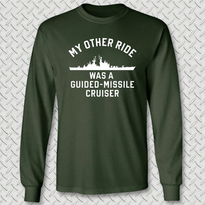 My Other Ride - Guided Missile Cruiser (California-Class) Long Sleeve Tee - Forest Green
